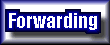Forwarding